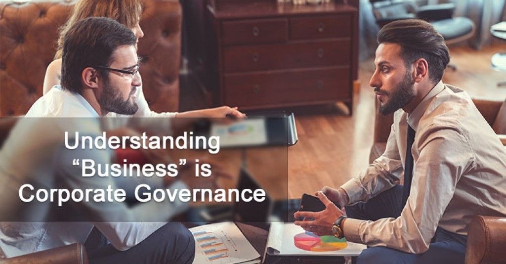 Understanding “Business” is Corporate Governance
